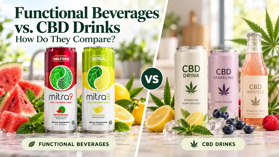Mitra9 Watermelon Functional Seltzer and Citrus Sun Functional Soda compared side by side with unbranded CBD drinks, featuring fresh fruit, botanical ingredients, and hemp leaves to illustrate the differences between functional beverages and CBD drinks.