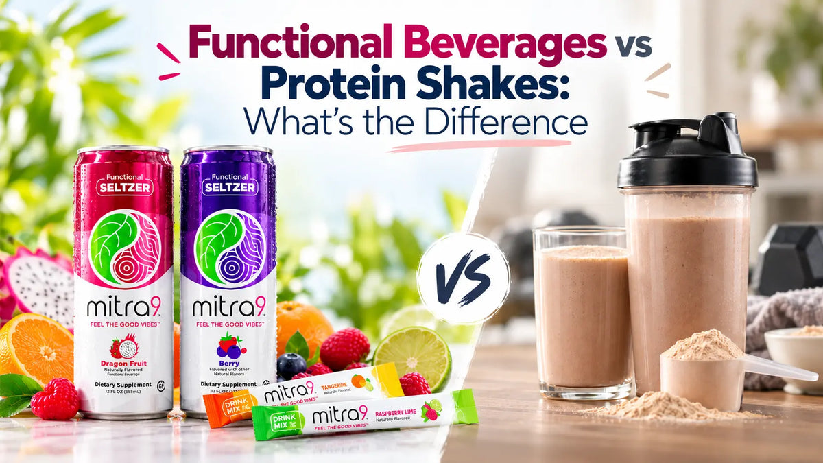 Mitra9 functional beverages and drink mix stick packs compared with a protein shake, highlighting the differences between functional drinks and protein shakes.