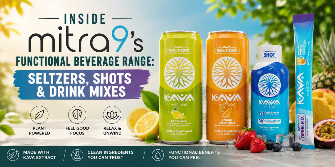 Mitra9 functional beverage lineup featuring Kava Seltzers, Kava Shot, and Kava Drink Mix, showcasing plant-powered wellness products for relaxation, focus, and everyday functional support